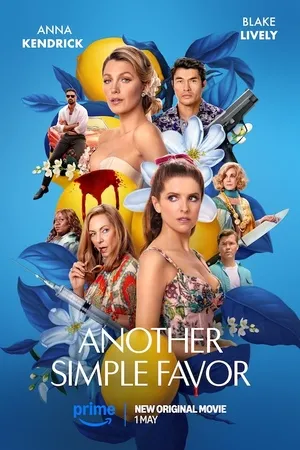 Another Simple Favor 2025 Hindi Dual Audio WEB-DL 720p - 480p - 1080p Movie Poster