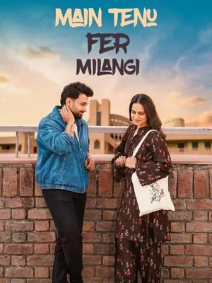 Main Tenu Phir Milangi 2025 Punjabi WEB-DL 720p - 480p - 1080p Movie Poster