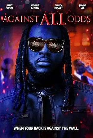 Against All Odds (2025) WEBRIP Hindi (MULTI AUDIO) 720p – 480p – 1080p Movie Poster