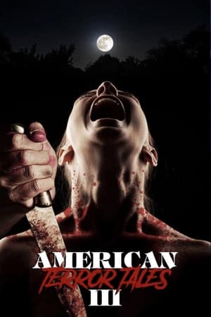 American Terror Tales 3 (2024) WEBRIP Hindi (MULTI AUDIO) 720p – 480p – 1080p Movie Poster