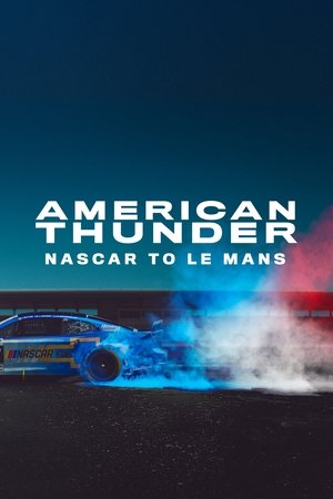 American Thunder: NASCAR to Le Mans (2025) WEBRIP Hindi (MULTI AUDIO) 720p – 480p – 1080p Movie Poster