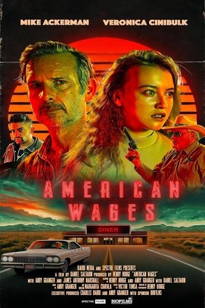 American Wages (2025) WEBRIP Hindi (MULTI AUDIO) 720p – 480p – 1080p Movie Poster