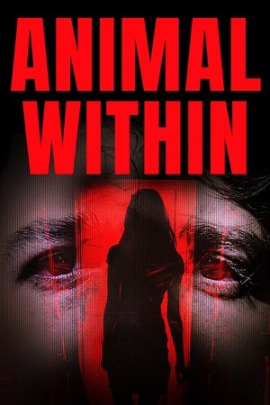 Animal Within (2025) WEBRIP Hindi (MULTI AUDIO) 720p – 480p – 1080p Movie Poster