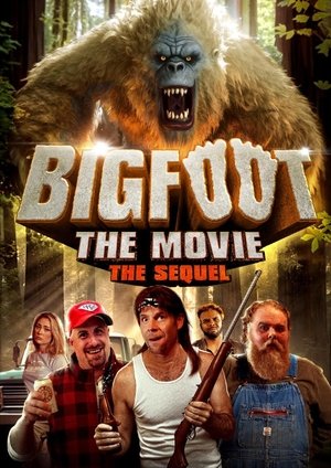Bigfoot: The Movie - The Sequel (2024) WEBRIP Hindi (MULTI AUDIO) 720p – 480p – 1080p Movie Poster
