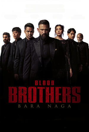Blood Brothers: Bara Naga (2025) WEBRIP Hindi (MULTI AUDIO) 720p – 480p – 1080p Movie Poster