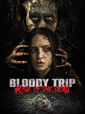 Bloody Trip: Rise of the Dead (2025) WEBRIP Hindi (MULTI AUDIO) 720p – 480p – 1080p Movie Poster