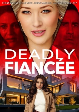 Deadly Fiancée (2024) WEBRIP Hindi (MULTI AUDIO) 720p 480p 1080p Movie Poster