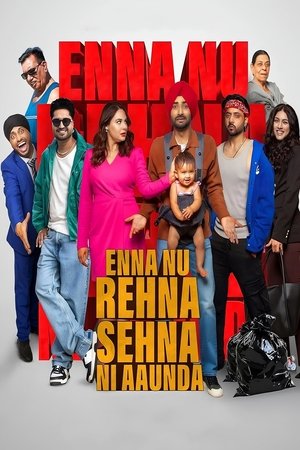 Enna Nu Rehna Sehna Ni Aaunda (2025) WEBRIP Hindi (MULTI AUDIO) 720p – 480p – 1080p Movie Poster