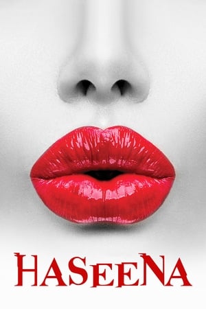 Haseena 2018 Hindi Movie 480p HDRip - [350MB] Movie Poster