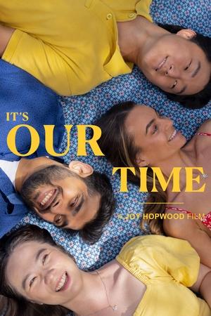 It's Our Time (2025) WEBRIP Hindi (MULTI AUDIO) 720p – 480p – 1080p Movie Poster