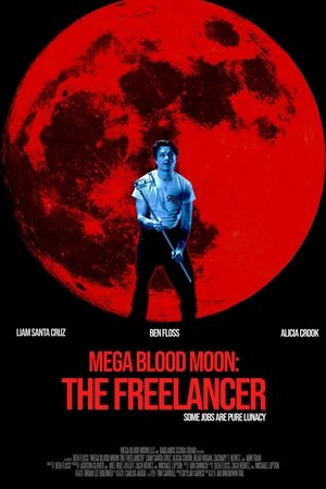 Mega Blood Moon: The Freelancer (2025) WEBRIP Hindi (MULTI AUDIO) 720p – 480p – 1080p Movie Poster