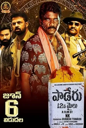 Paderu 12 Mile (2025) WEBRIP Hindi (MULTI AUDIO) 720p – 480p – 1080p Movie Poster