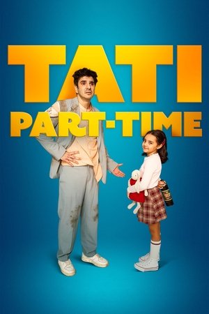 Part-Time Daddy (2024) WEBRIP Hindi (MULTI AUDIO) 720p – 480p – 1080p Movie Poster