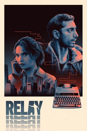 Relay (2025) WEBRIP Hindi (MULTI AUDIO) 720p – 480p – 1080p Movie Poster