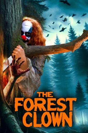 The Forest Clown (2025) WEBRIP Hindi (MULTI AUDIO) 720p – 480p – 1080p Movie Poster