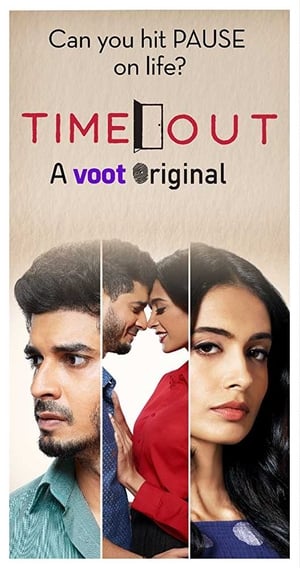 Time Out 2018 Season 1 Hindi HDRip - 720p | 480p [Complete] Movie Poster