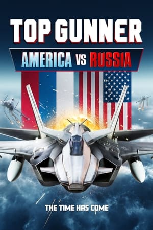 Top Gunner: America vs. Russia (2023) WEBRIP Hindi (MULTI AUDIO) 720p – 480p – 1080p Movie Poster