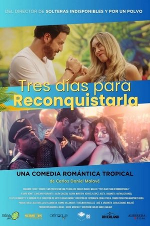 Tres días para reconquistarla (2024) WEBRIP Hindi (MULTI AUDIO) 720p – 480p – 1080p Movie Poster