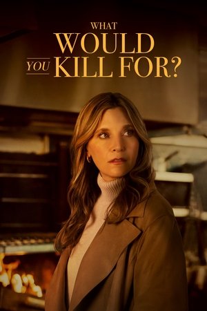 What Would You Kill For? (2025) WEBRIP Hindi (MULTI AUDIO) 720p – 480p – 1080p Movie Poster