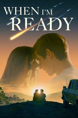 When I'm Ready (2025) WEBRIP Hindi (MULTI AUDIO) 720p – 480p – 1080p Movie Poster